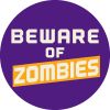 Beware of Zombies