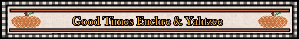 Good Times Euchre