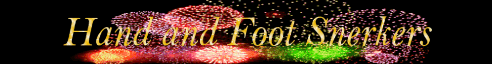 Hand and Foot Snerkers