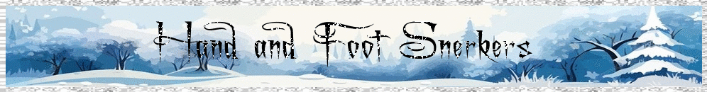 Hand and Foot Snerkers