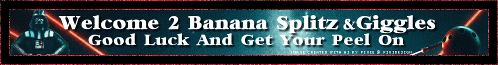 Welcome 2 Banana Splitz & Giggles