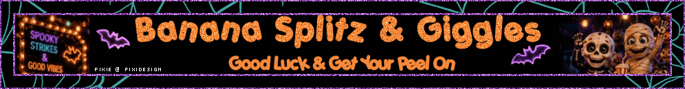 Welcome 2 Banana Splitz & Giggles